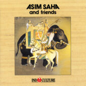 ASIM SAHA AND FRIENDS - INDOCULTURE